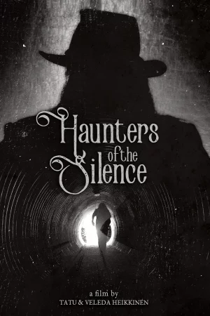 Haunters of the Silence (2025) — watch online in  on MixMoviez