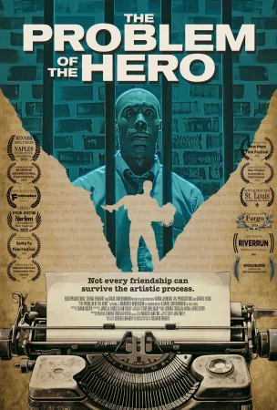 The Problem of the Hero (2023) — watch online in HD on MixMoviez