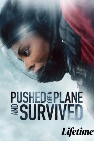 Pushed Off a Plane and Survived (2026) — watch online in  on MixMoviez