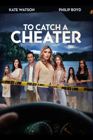 To Catch a Cheater (2026) — watch online in  on MixMoviez