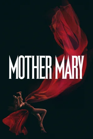 Mother Mary (2026) — watch online in HD on MixMoviez