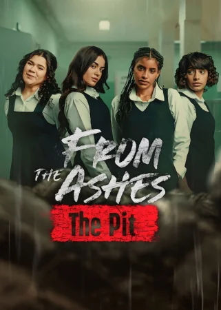 From the Ashes: The Pit (2026) — watch online in  on MixMoviez