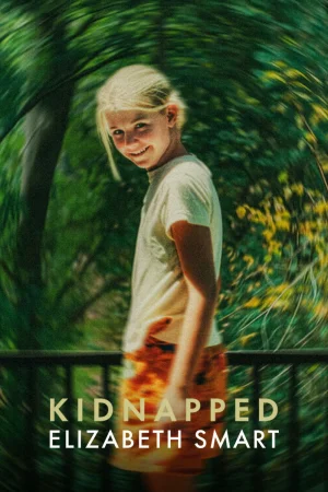 Kidnapped: Elizabeth Smart (2026) — watch online in  on MixMoviez