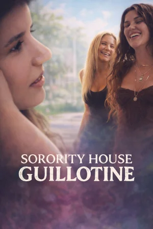 Sorority House Guillotine (2026) — watch online in  on MixMoviez
