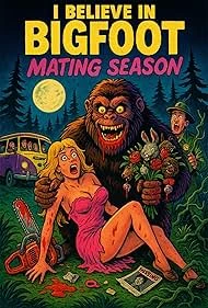 I believe in Bigfoot: Mating Season (2025) — watch online in  on MixMoviez