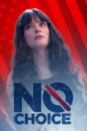 No Choice (2025) — watch online in  on MixMoviez