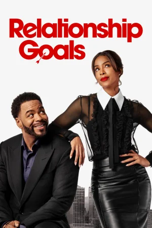 Relationship Goals (2026) — watch online in  on MixMoviez