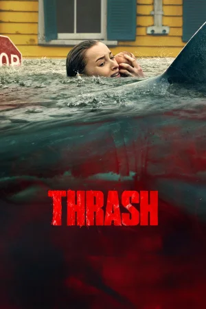 Thrash (2026) — watch online in  on MixMoviez