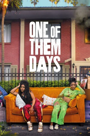 One of Them Days (2025) — watch online in  on MixMoviez