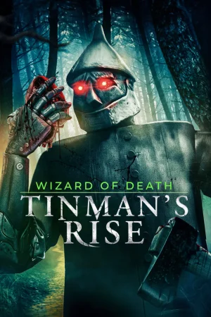 Wizard of Death: Tinman's Rise (2026) — watch online in HD on MixMoviez