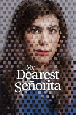 My Dearest Señorita (2026) — watch online in  on MixMoviez