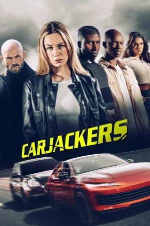 Carjackers (2025) — watch online in HD on MixMoviez