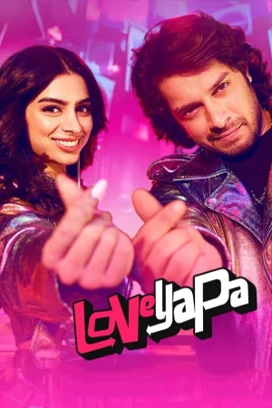 Loveyapa (2025) — watch online in  on MixMoviez