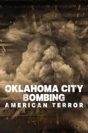 Oklahoma City Bombing: American Terror (2025) — watch online in HD on MixMoviez