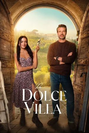 La Dolce Villa (2025) — watch online in  on MixMoviez