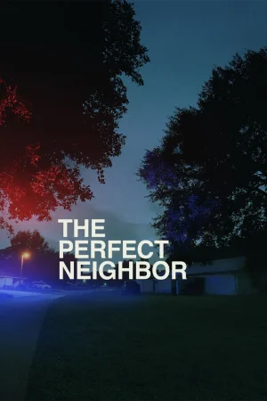 The Perfect Neighbor (2025) — watch online in HD on MixMoviez