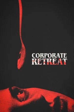 Corporate Retreat (2026) — watch online in  on MixMoviez