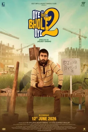 Oye Bhole Oye 2 (2026) — watch online in  on MixMoviez