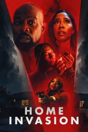 Home Invasion (2025) — watch online in  on MixMoviez