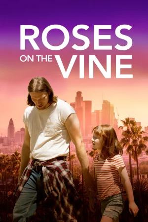 Roses on the Vine (2025) — watch online in  on MixMoviez