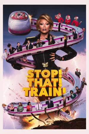 Stop! That! Train! (2026) — watch online in  on MixMoviez