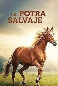 La Potra Salvaje (2024) — watch online in  on MixMoviez