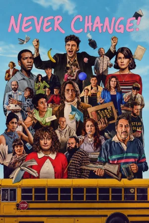 Never Change! (2026) — watch online in  on MixMoviez