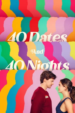 40 Dates and 40 Nights (2026) — watch online in  on MixMoviez