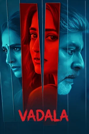 Vadala (2026) — watch online in  on MixMoviez