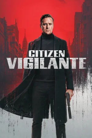 Citizen Vigilante (2026) — watch online in  on MixMoviez
