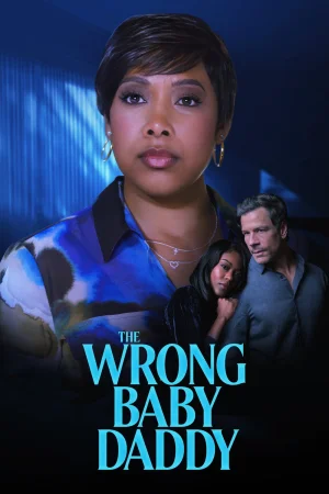 The Wrong Baby Daddy (2026) — watch online in  on MixMoviez
