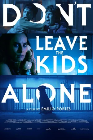 Don't Leave the Kids Alone (2026) — watch online in  on MixMoviez