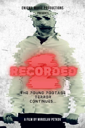 Recorded 2 (2026) — watch online in  on MixMoviez